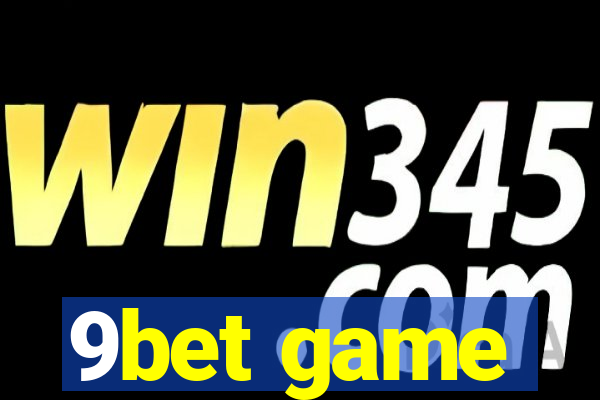 9bet game